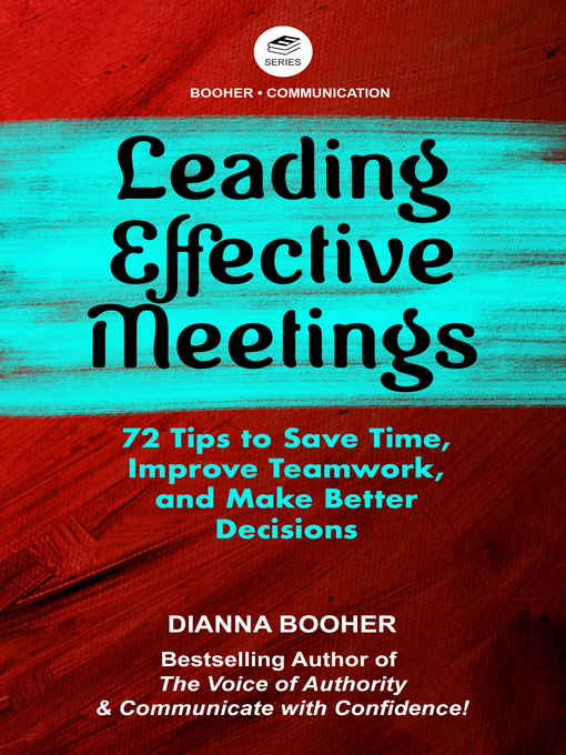Title details for Leading Effective Meetings by Dianna Booher - Available
